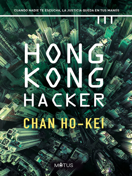 Title details for Hong Kong Hacker (versión española) by Chan Ho-Kei - Wait list
